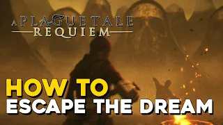 A Plague Tale Requiem How To Escape The Dream In Chapter 16