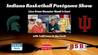 Indiana Basketball vs. Michigan State Postgame Show with Todd Leary - Live from Hoosier Hank's East