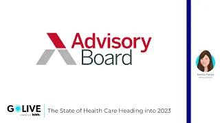 GoLIVE Webinar: The State of Health Care Heading into 2023