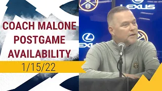 Nuggets Postgame Availability: Coach Malone (01/15/2022)