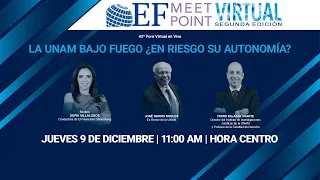 EF Meet Point. La UNAM bajo fuego ¿en riesgo su autonomía?