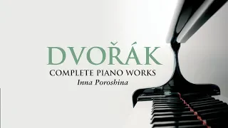 Dvorák: Complete Piano Works (Full Album)