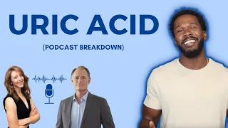 Uric acid: A KEY cause of weight gain, diabetes, heart disease, and dementia (podcast breakdown)