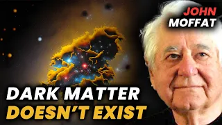 John Moffat: Modifying Gravity & The Dark Matter Myth