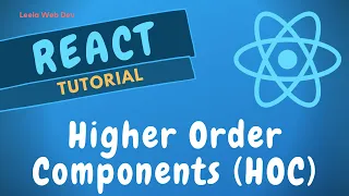 21. Understand Higher Order Components (HOC) in ReactJS. How to use HOC in React