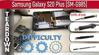 Samsung Galaxy S20 Plus SM-G985 📱 Teardown Take apart Tutorial