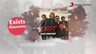 Exists – Alasanmu (Official Lyric Video)
