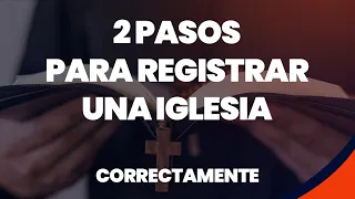 Como Registrar Una Iglesia | administración de iglesias