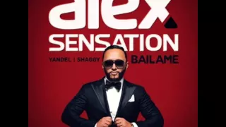 Alex Sensation Ft. Yandel Y Shaggy - Bailame (iTunes)