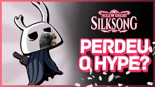 Silksong PERDEU o hype? É? Seu BOCA DE CAVALO