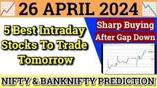 Daily Best Intraday Stocks | 26 April 2024 | Stocks to buy tomorrow | Detailed Analysis