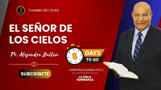 Pr. Alejandro Bullón - El señor de los cielos
