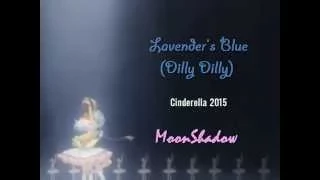 【MS】Lavender's Blue - Princess Tutu (AMV) - Cinderella 2015