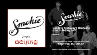 Smokie - Goodbye Yesterday's Heartache - Live in Beijing 2000