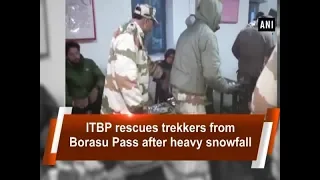 ITBP rescues trekkers from Borasu Pass after heavy snowfall - Himachal Pradesh News