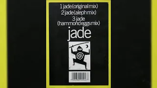 Jade - Jade (Original Mix)