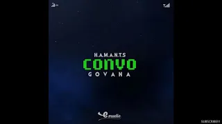 Govana - HAMANTS CONVO (Clean)