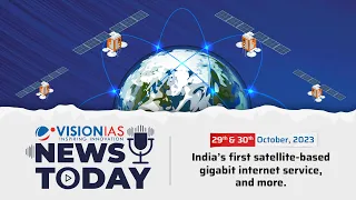 News Today | Daily Current Affairs | 29th & 30th October, 2023