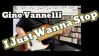 Gino Vannelli - I Just Wanna Stop (Bass Cover) Tabs in Video