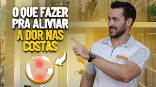 O QUE FAZER PARA ALIVIAR A DOR NAS COSTAS - Fisioprev com Guilherme Stellbrink