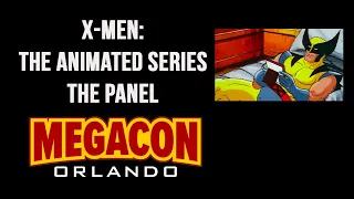 MEGACON ORLANDO 2024: X-MEN: THE ANIMATED SERIES THE PANEL