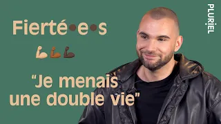 "J'AI VÉCU UNE DOUBLE VIE PENDANT 10 ANS"