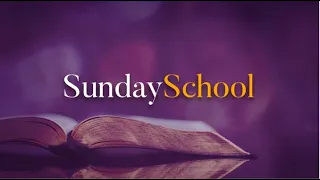 Sunday School - March 7, 2021