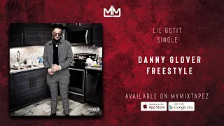 Lil GotIt - Danny Glover Freestyle (Official Audio)