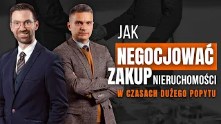 Jak Negocjować Zakup Nieruchomości w Czasach Dużego Popytu?