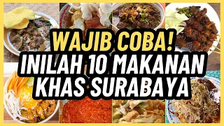 10 Makanan Khas Surabaya yang Wajib Anda Coba