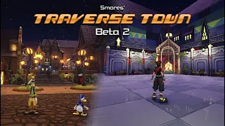 Kingdom Hearts III: Traverse Town Mod - Beta 2 Release