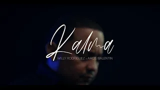 KALMA (cover) - Willy Rodriguez x Amos Balentin