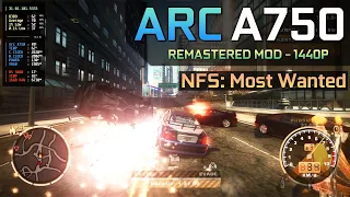 Need For Speed: Most Wanted - Arc A750 | Remastered Mod - 1080P / 1440P
