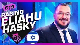 RABINO ELIAHU HASKY - Inteligência Ltda. Podcast #619