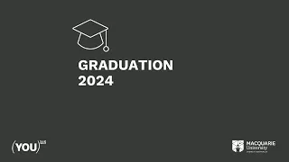 Macquarie Graduation - 13 March 2024 at 10.30am