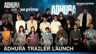 Adhura | Trailer Launch Event | Prime Video India