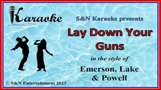 S&N Karaoke - Emerson, Lake & Powell - Lay Down Your Guns
