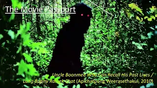 Uncle Boonmee Who Can Recall His Past Lives (2010) Review | The Movie Passport