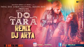 Dotara Remix_Jubin Nautiyal, Mouni Roy_Dj_Arya_Remix