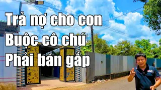 Trả nợ cho con ! Cô chú lớn tuổi đành bán nhà vườn tâm huyết