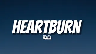 Wafia - Heartburn [Slowed TikTok] (Lyrics) tell me why am i emotional when i knew it from the start