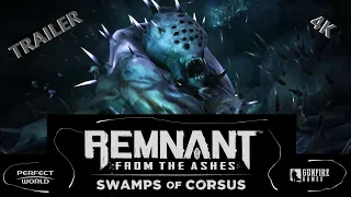 Remnant From the Ashes - DLC - Swamps of Corsus - 4K Trailer
