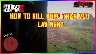 How To Kill More Than 200 Law Men In Red Dead Redemption 2?