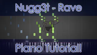 nugg3t - Rave (OMFG Style) PIANO TUTORIAL