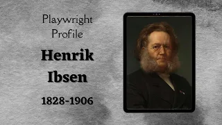 Playwright Profile Henrik Ibsen