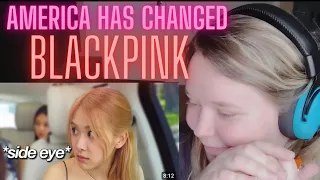 FIRST reaction to AMERICA CHANGED BLACKPINK 🖤🩷🤩