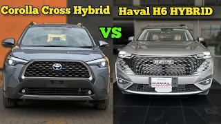 Toyota Corolla cross Hybrid VS Haval H6 Hybrid HEV | Comparison | which is better