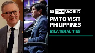 Can Australia forge a new era of strategic relations with The Philippines? | The World