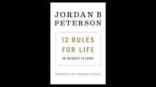 Preview: 12 RULES FOR LIFE: An Antidote to Chaos