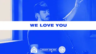 We Love You | Prayer Room Legacy Nashville